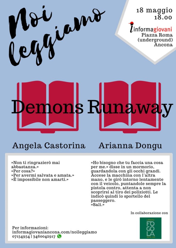 Demons di Angela Castorina e Runaway di Arianna Dongu